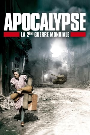 Apocalypse : La 2ème Guerre mondiale Saison 1 poster