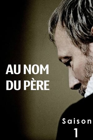 Au nom du père Saison 1 poster