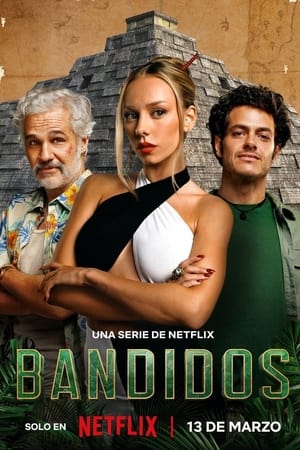Bandidos - saison 1 poster