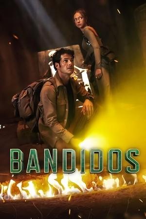 Bandidos - saison 2 poster