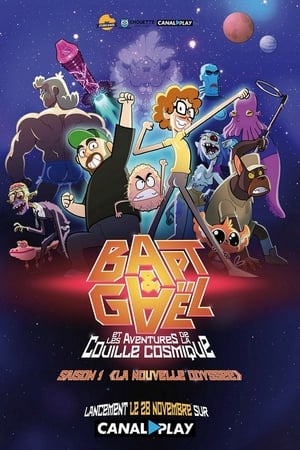 Bapt&Gaël et Les Aventures de la Couille Cosmique - saison 1 poster