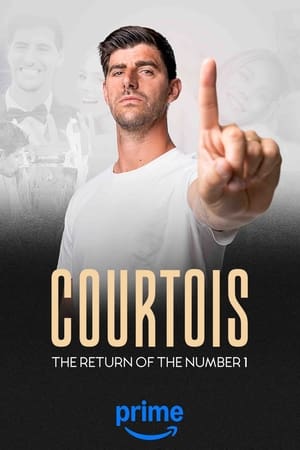 Courtois, the Return of the Number 1 - saison 1 poster