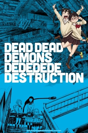 DEAD DEAD DEMONS DEDEDEDE DESTRUCTION Saison 1 poster