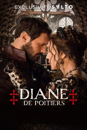 Diane de Poitiers Saison 1 poster