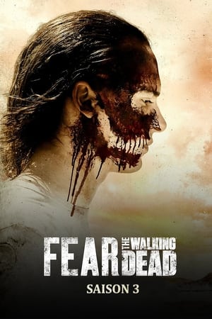 Fear the Walking Dead Saison 3 poster
