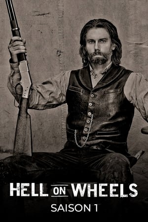 Hell on Wheels : L'enfer de l'Ouest Saison 1 poster