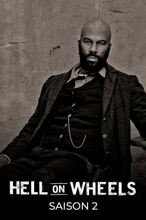 Hell on Wheels : L'enfer de l'Ouest Saison 2 poster