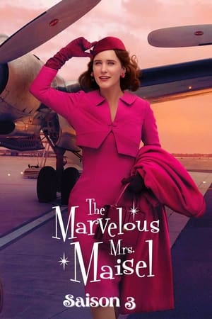 La Fabuleuse Mme Maisel Saison 3 poster