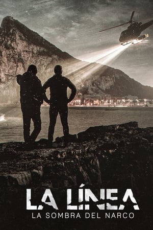 La Línea : Dans l'ombre du narcotrafic Saison 1 poster