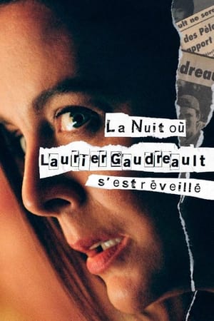 La nuit où Laurier Gaudreault s'est réveillé Saison 1 poster