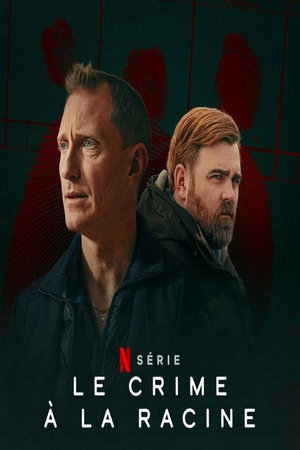 Le Crime à la racine
