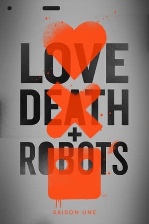 Love, Death & Robots - saison 1 poster