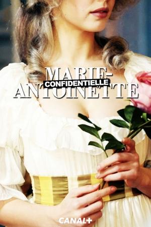 Marie-Antoinette Confidentielle Saison 1 poster
