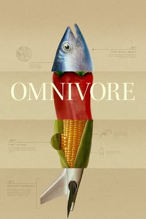 Omnivores : Le parcours de l’alimentation