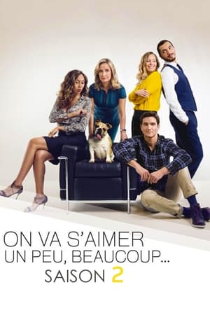 On va s'aimer un peu, beaucoup... Saison 2 poster