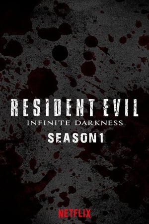 RESIDENT EVIL : Infinite Darkness Saison 1 poster