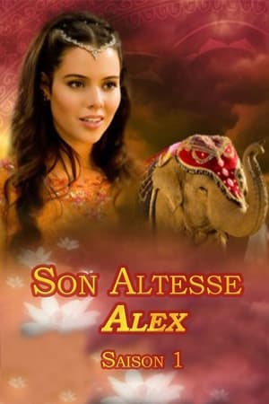Son Altesse Alex Saison 1 poster
