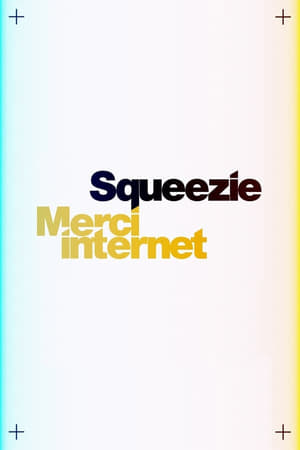 Squeezie : Merci Internet Saison 1 poster