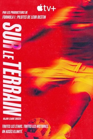Sur le terrain : Major League Soccer - saison 1 poster