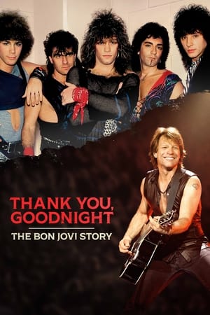 Thank You, Good Night : L'odyssée de Bon Jovi Saison 1 poster