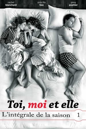 Toi, moi et elle Saison 1 poster