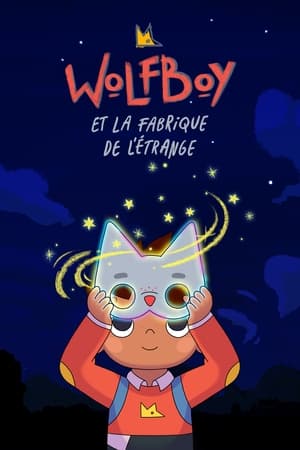 Wolfboy et la fabrique de l’étrange - saison 1 poster